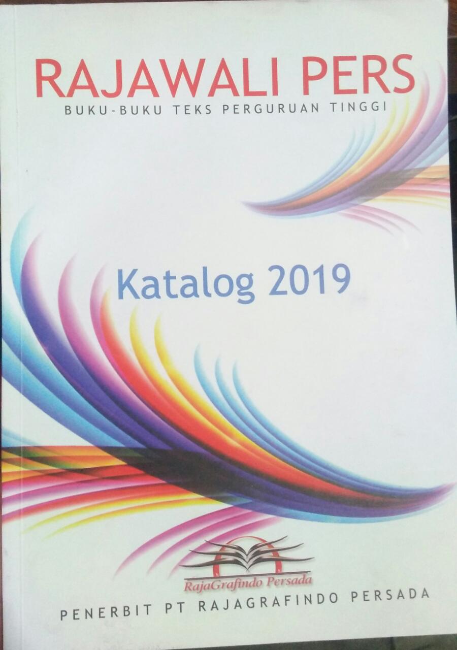 Cover RAJAWALI PERS KATALOG 2019 :  Buku-buku teks perguruan tinggi / Rajawali pers