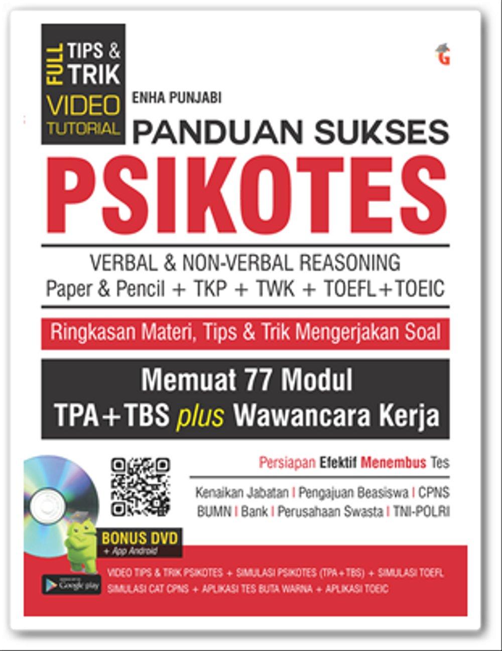 Cover PANDUAN SUKSES PSIKOTES :  Verbal & Non-Verbal Reasoning paper 7 pencil + tkp+ twk+ toefl + toeic, Memuat 77 modul tpa+ tbs plus wawancara kerja / Enha Punjabi
