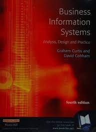Cover BUSINESS INFORMATION SYSTEMS :  Analysis, Design, and Practice / Graham Curtis dan David Cobham