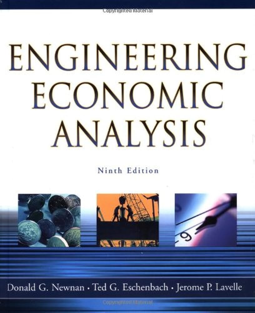 Cover ENGINEERING ECONOMIC ANALYSIS / Donald G. Newman, Ted G. Eschenbach, dan Jerome P. Lavelle.
