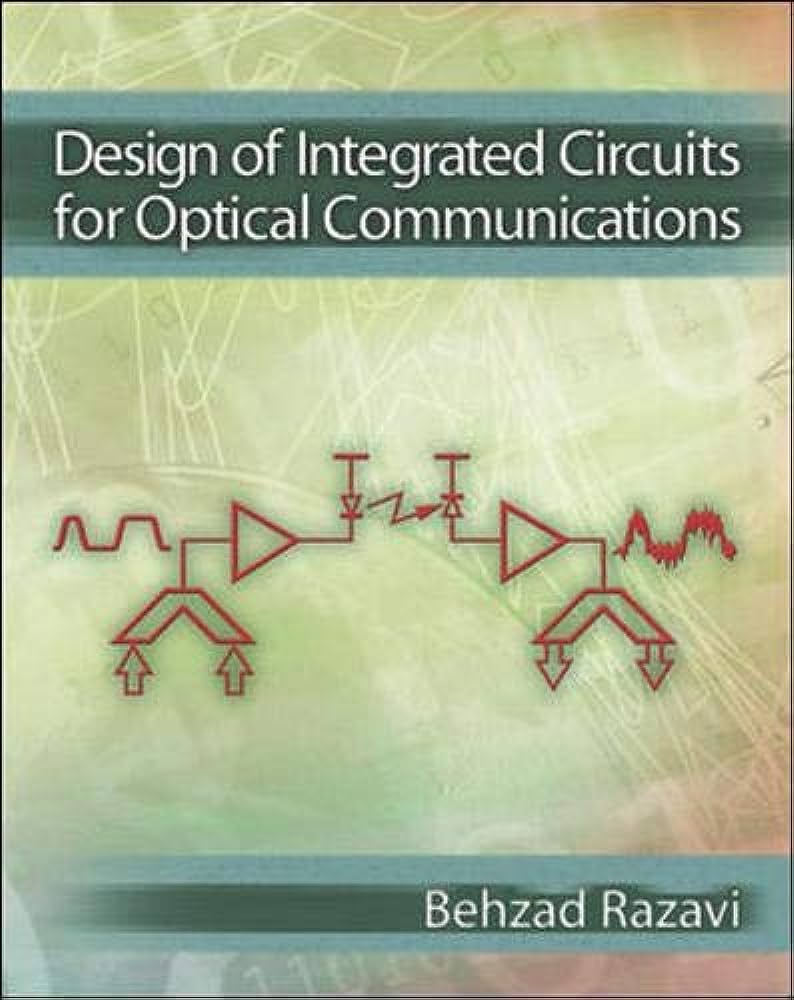 Cover DESIGN OF INTEGRATED CIRCUITS FOR OPTICAL COMMUNICATIONS / Behzad Razavi