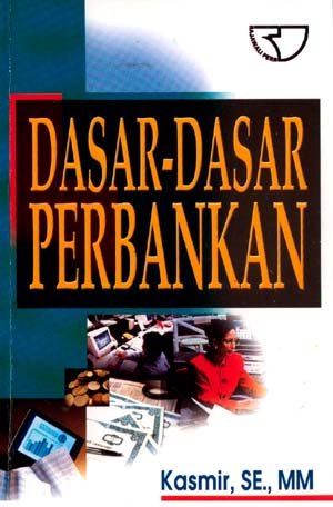 Cover DASAR-DASAR PERBANKAN / Kasmir