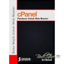 Cover CPANEL :  Panduan Wajib Untuk Web Master / Eri Bowo