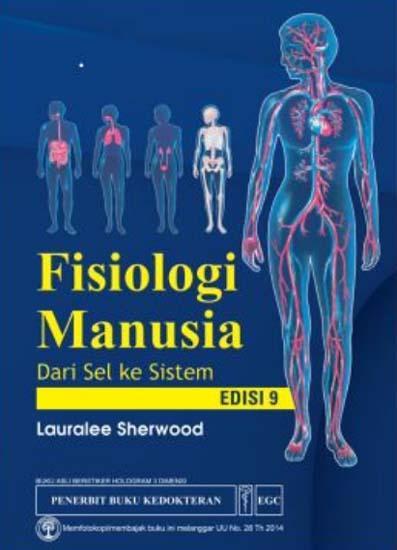Cover FISIOLOGI MANUSIA :  Dari Sel Ke Sistem / Lauralee Sherwood
