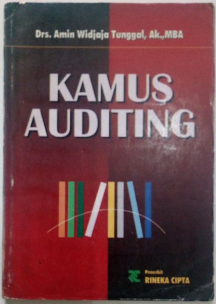 Cover KAMUS AUDITING / Drs.Amin Widjaja Tunggal,Ak.,MBA