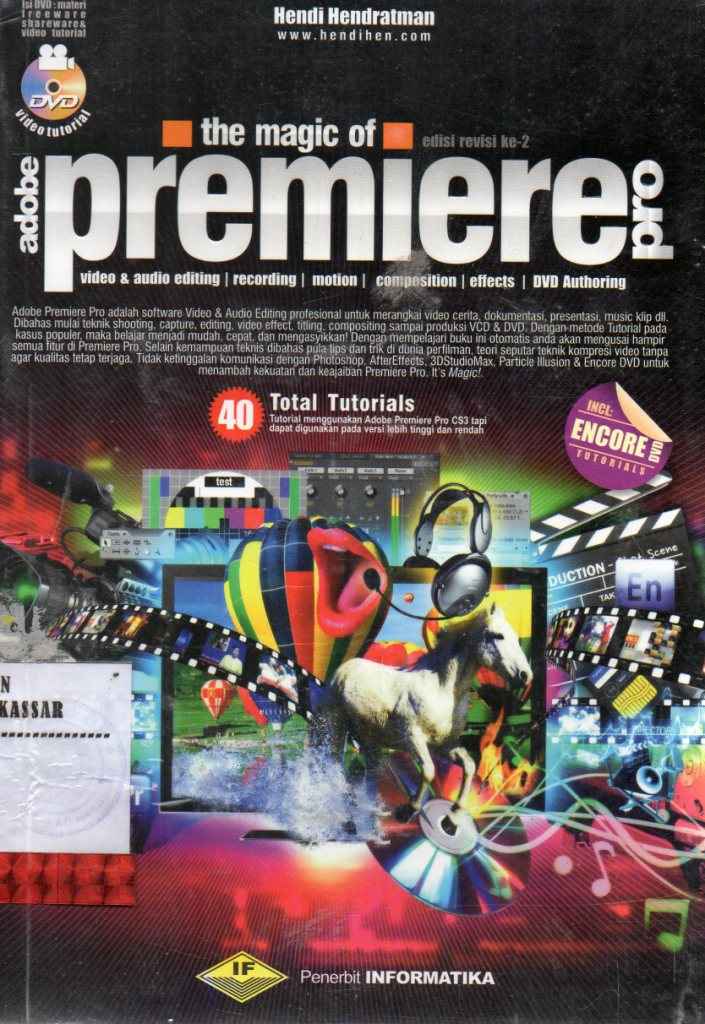 Cover THE MAGIC OF ADOBE PREMIERE PRO :  Edisi Revisi ke-2 / Hendi Hendratman