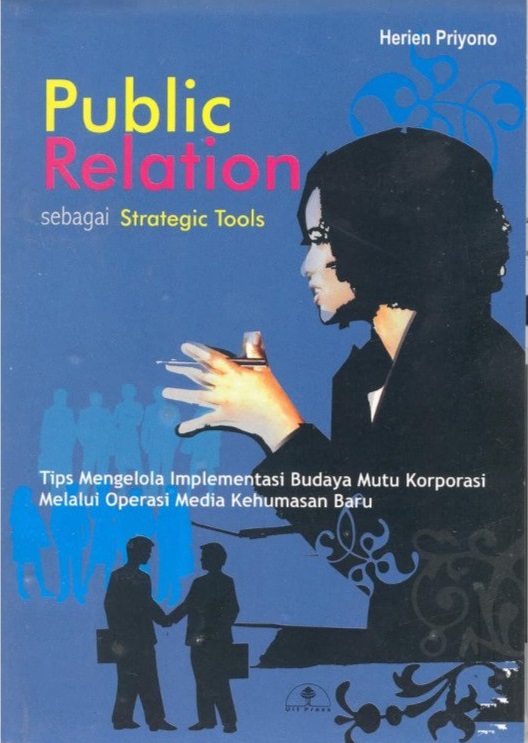 Cover PUBLIC RELATION SEBAGAI STRATEGIC TOOLS / Herien Priyono