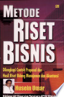 Cover METODE RISET BISNIS :  Dilengkapi Contoh Proposal dan Hasil Riset Bidang Manajemen dan Akuntansi / Husein Umar