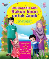 Cover ENSIKLOPEDIA MINI RUKUN IMAN UNTUK ANAK / Wulan Mulya Pratiwi ; Ipop S. Purintyas