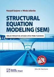 Cover STRUCTURAL EQUATION MODELING (SEM) :  Sebuah Pengantar, Aplikasi untuk Penelitian Bisnis / Haryadi Sarjono ; Winda Julianita