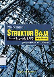 Cover PERENCANAAN  STRUKTUR BAJA DENGAN METODE LRFD (BERDASARKAN SNI 03-1729-2002) / Agus Setiawan