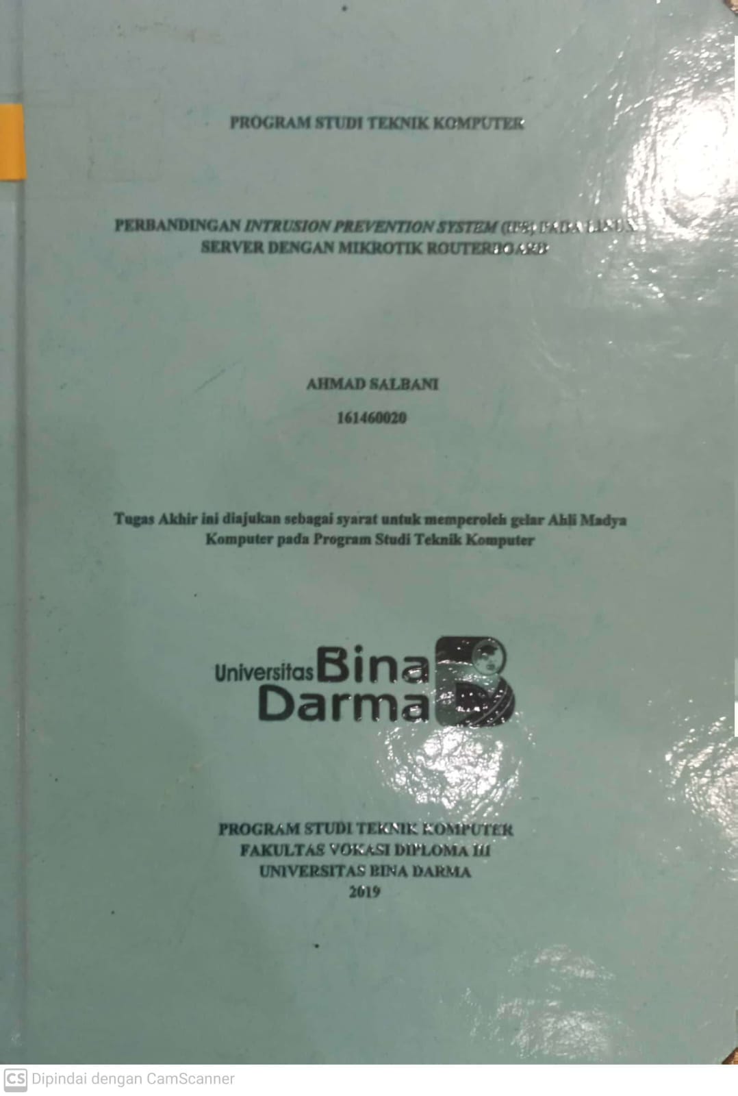 Cover PERBANDINGAN INTRUSION PREVENTION SYSTEM (IPS) PADA LINUX SERVER DENGAN MIKROTIK ROUTERBOARD / AHMAD SALBANI