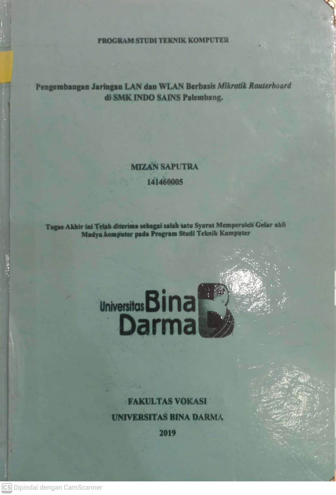 Cover PENGEMBANGAN JARINGAN LAN DAN WLAN BERBASIS MIKROTIK ROUTERBOARD DI SMK INDO SAINS PALEMBANG / MIZAN SAPUTRA