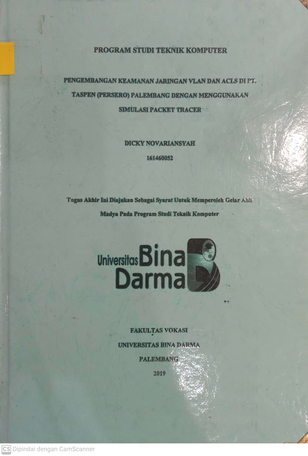 Cover PENGEMBANGAN KEAMANAN JARINGAN VLAN DAN ACLS DI PT.TASPEN (PERSERO) PALEMBANG DENGAN MENGGUNAKAN SIMULASI PACKET TRACER / DICKY NOVARIANSYAH