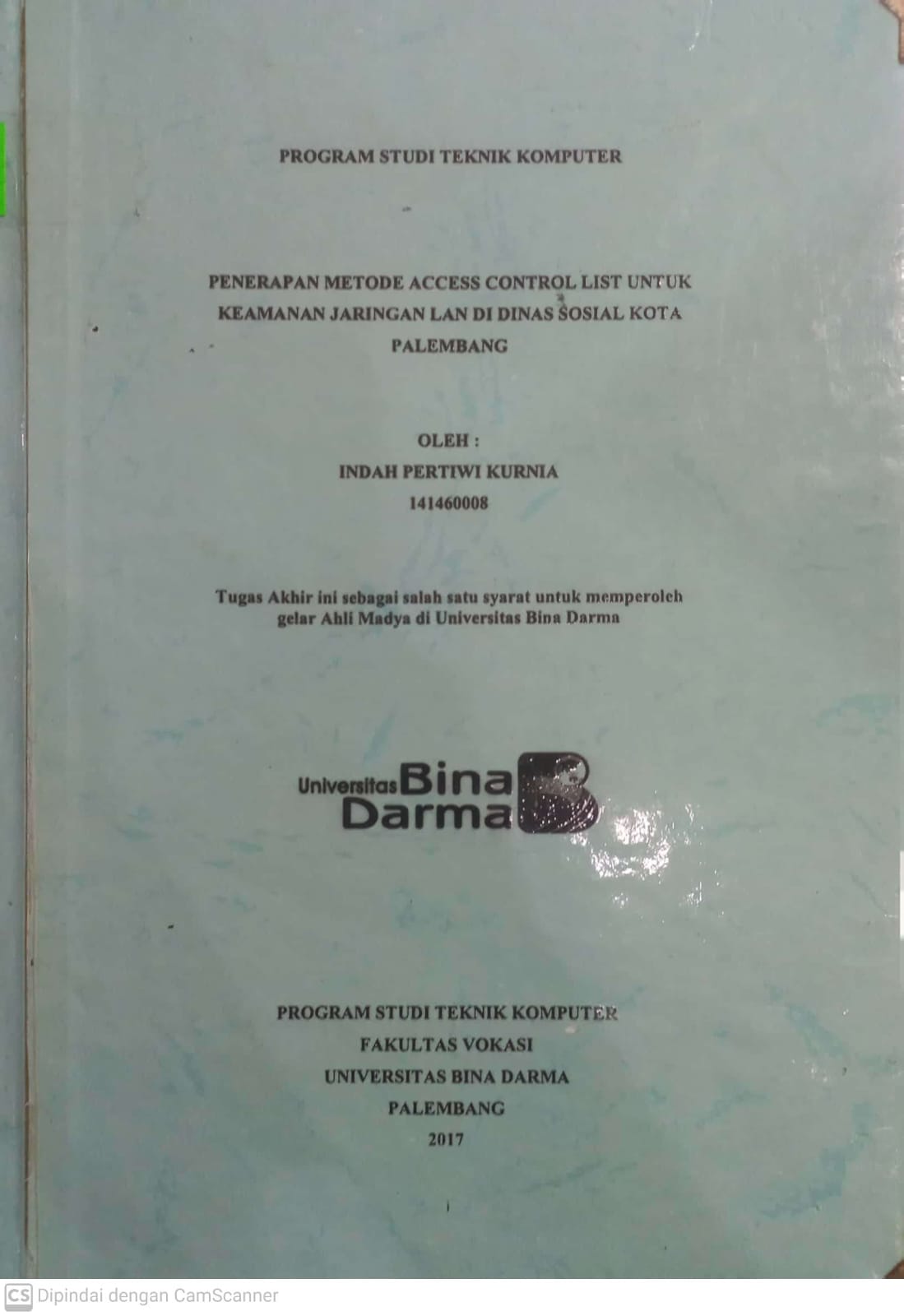 Cover PENERAPAN METODE ACCESS CONTROL LIST UNTUK KEAMANAN JARINGAN LAN DI DINAS SOSIAL KOTA PALEMBANG / INDAH PERTIWI KURNIA