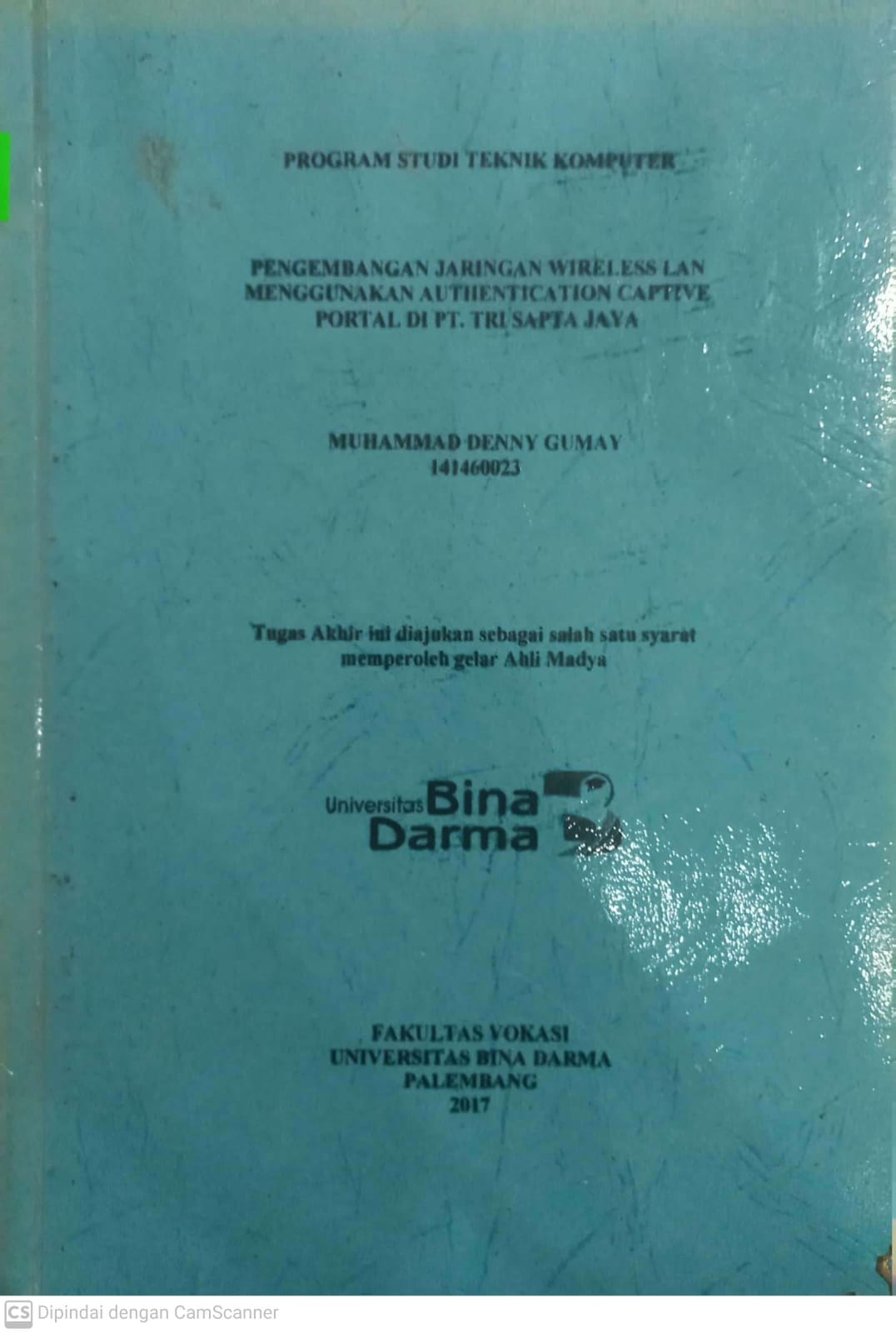 Cover PENGEMBANGAN JARINGAN WIRELESS LAN MENGGUNAKAN AUTHENTICATION CAPTIVE PORTAL DI PT. TRI SAPTA JAYA / MUHAMMAD DENNY GUMAY