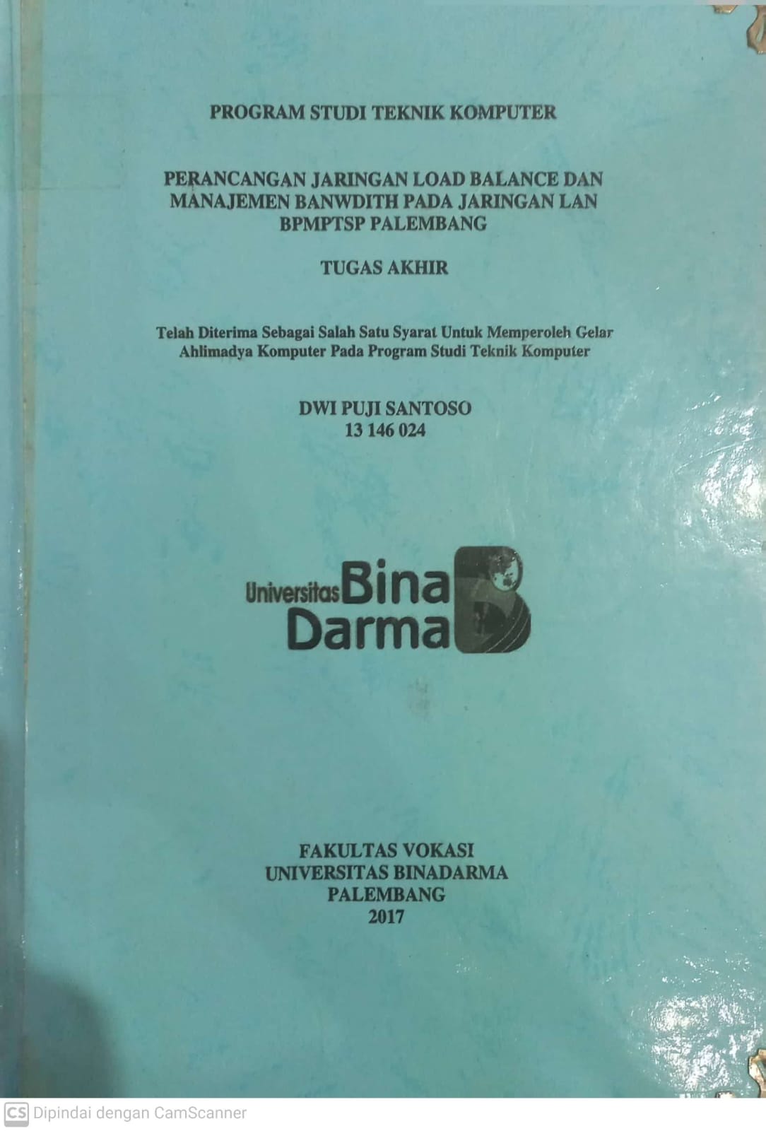 Cover PERANCANGAN JARINGAN LOAD BALANCE DAN MANAJEMEN BANWDITH PADA JARINGAN LAN BPMPTSP PALEMBANG / DWI PUJI SANTOSO