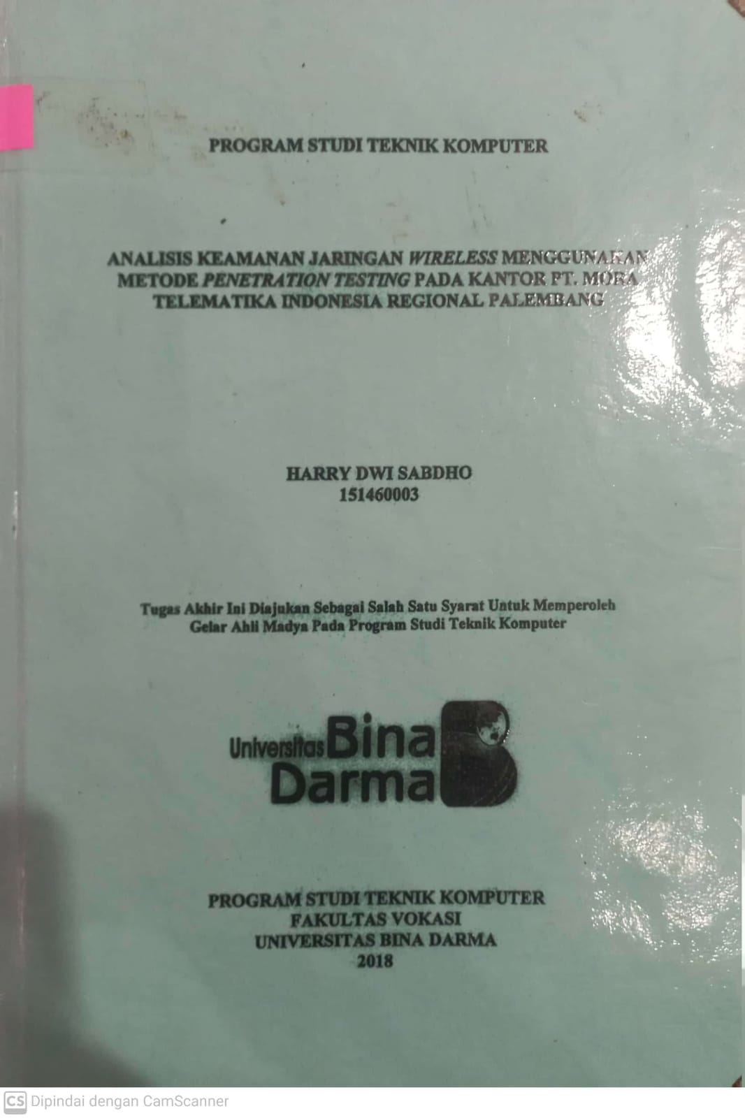 Cover ANALISIS KEAMANAN JARINGAN WIRELESS MENGGUNAKAN METODE PENETRATION TESTING PADA KANTOR PT.MORA TELEMATIKA INDONESIA REGIONAL PALEMBANG / HARRY DWI SABDHO