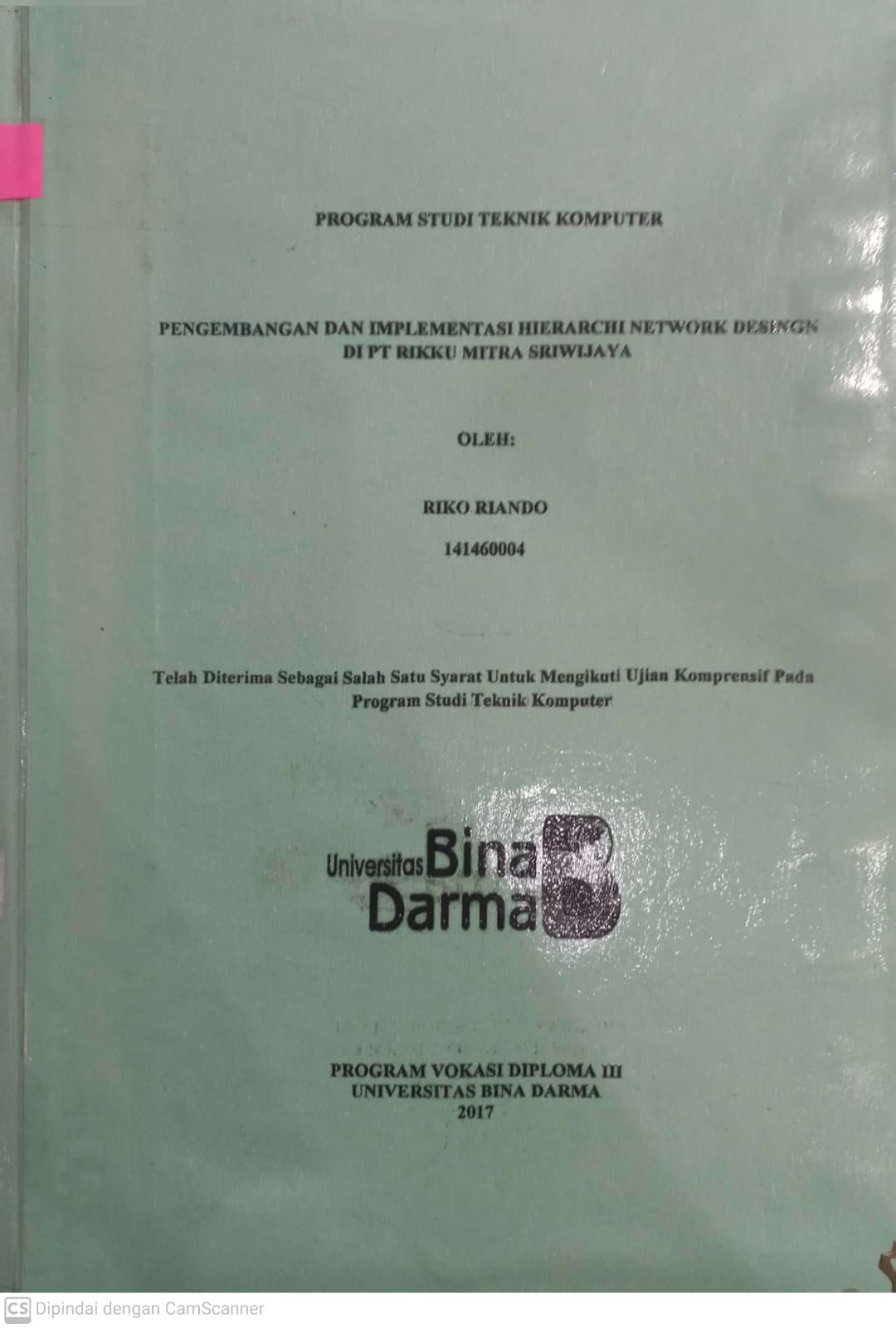 Cover PENGEMBANGAN DAN IMPLEMENTASI HIERARCHI NETWORK DESINGN DI PT RIKKU MITRA SRIWIJAYA / RIKO RIANDO