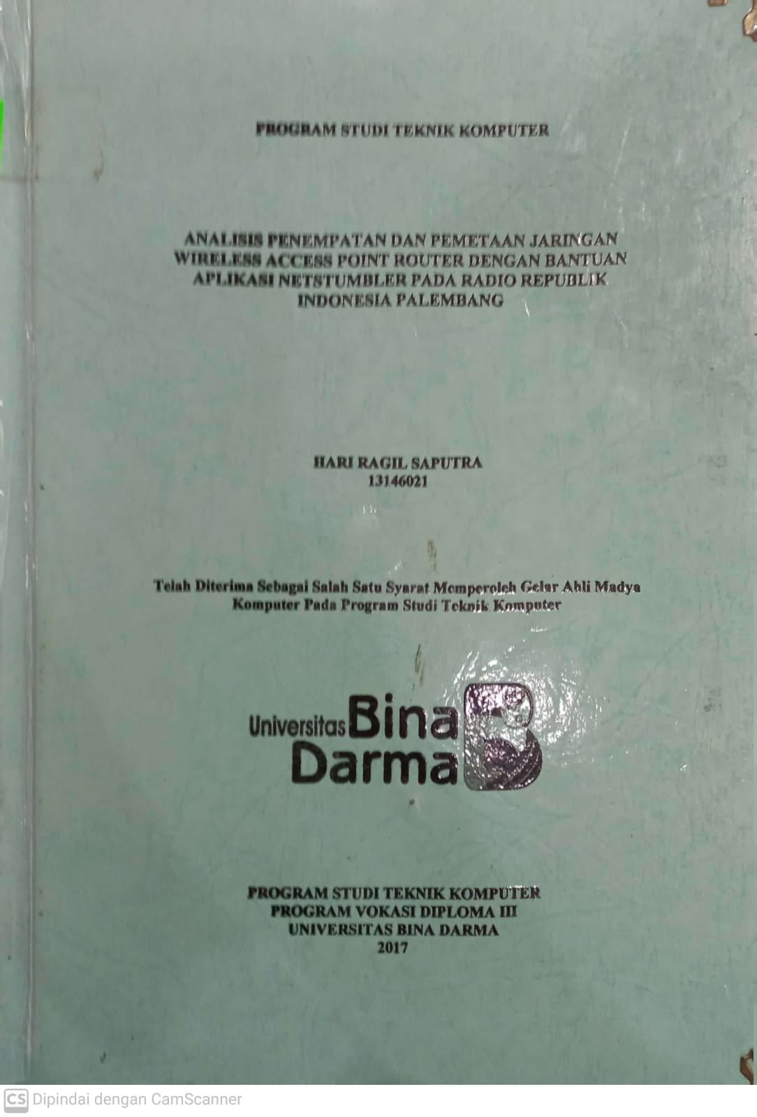 Cover ANALISIS PENEMPATAN DAN PEMETAAN JARINGAN WIRELESS ACCESS POINT ROUTER DENGAN BANTUAN APLIKASI NETSUMBLER PADA RADIO REPUBLIK INDONESIA PALEMBANG / HARI RAGIL SAPUTRA
