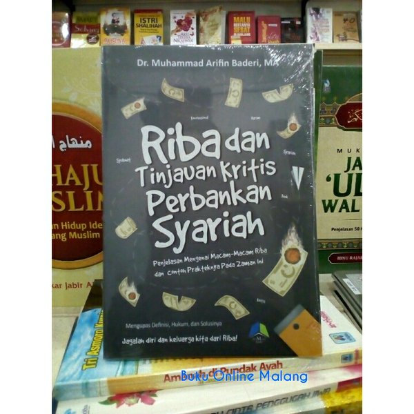 Cover RIBA DAN TINJAUAN KRITIS PERBANKAN SYARIAH :  Penjelasan Mengenai Macam-macam Riba dan Contoh Prakteknya Pada Zaman Ini / Muhammad Arifin Baderi