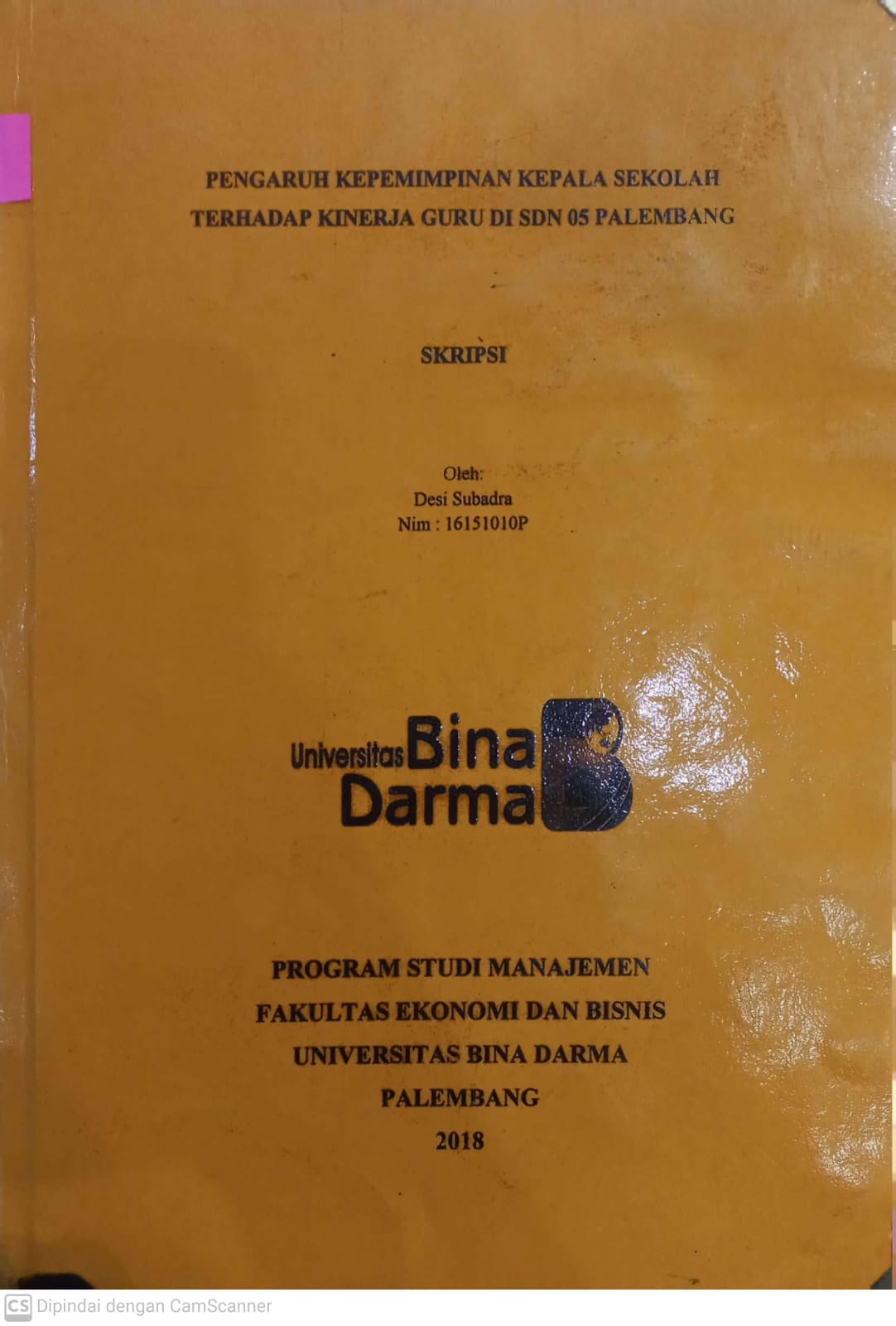 Cover PENGARUH KEPEMIMPINAN KEPALA SEKOLAH TERHADAP KINERJA GURU DI SDN 05 PALEMBANG / DESI SUBADRA