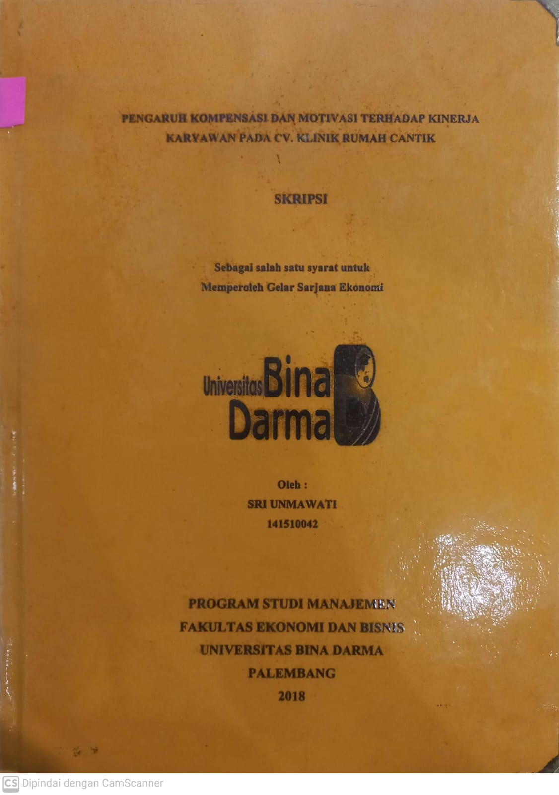 Cover PENGARUH KOMPENSASI DAN MOTIVASI TERHADAP KINERJA KARYAWAN PADA CV.KLINIK RUMAH CANTIK / SRI UNMAWATI