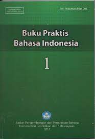 Cover BUKU PRAKTIS BAHASA INDONESIA : JILID 1 / Dendy Sugono