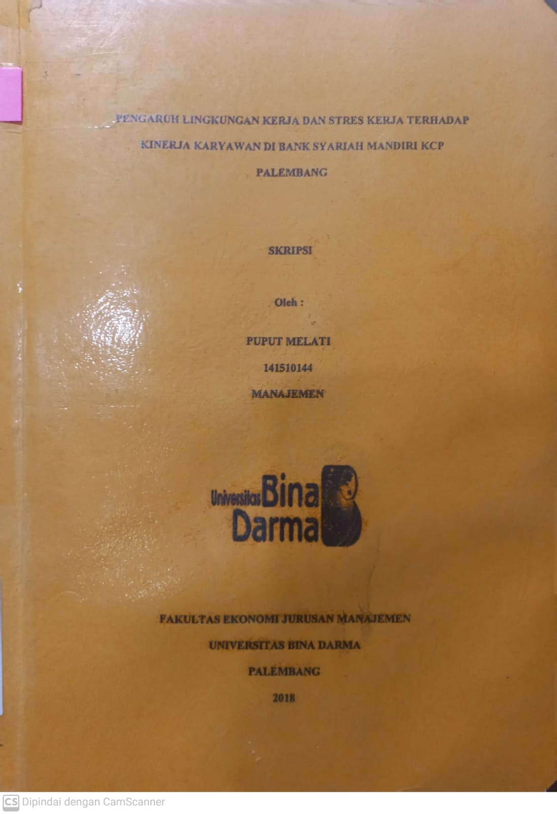 Cover PENGARUH LINGKUNGAN KERJA DAN STRES KERJA TERHADAP KINERJA KARYAWAN DI BANK SYARIAH MANDIRI KCP / PUPUT MELATI