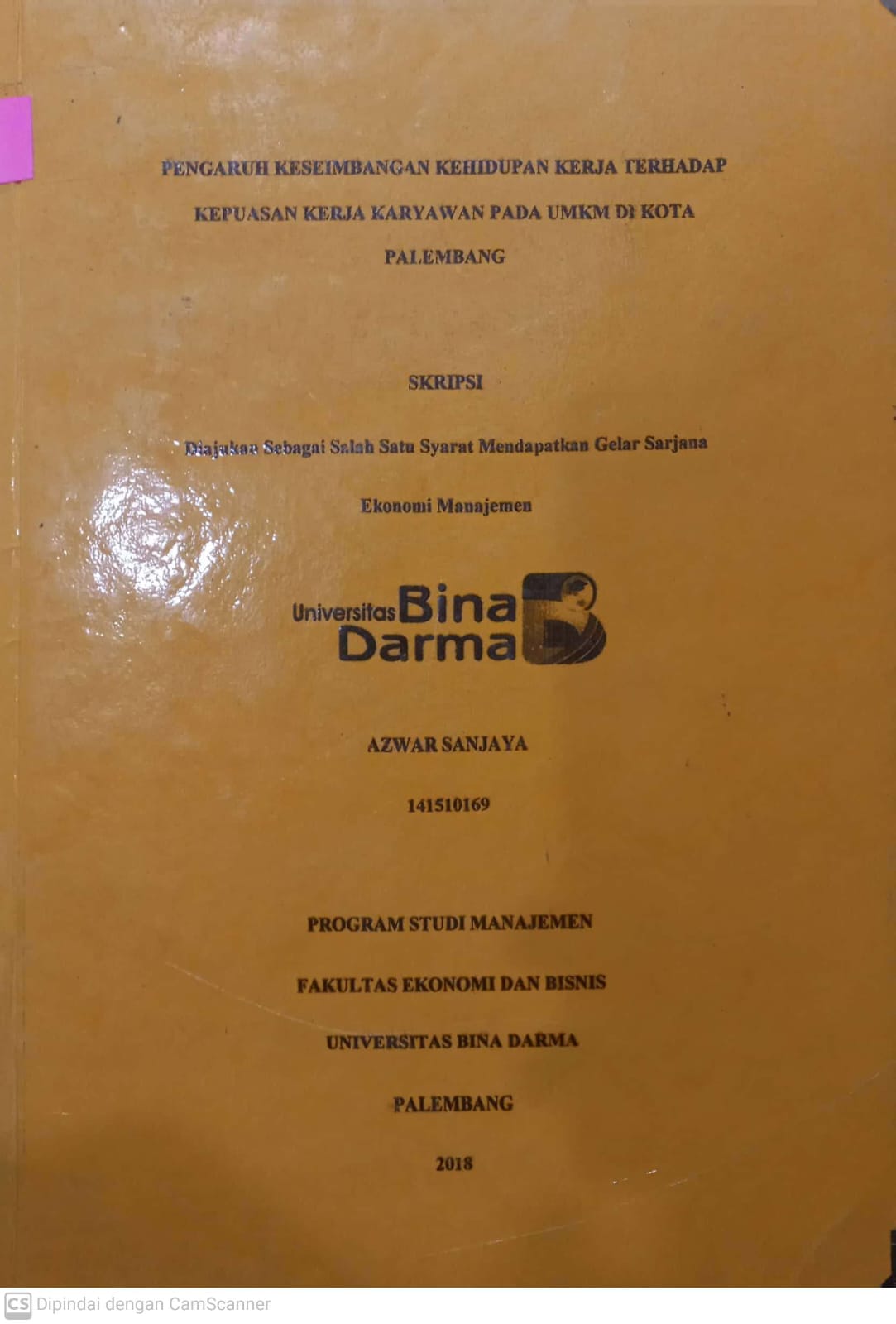 Cover PENGARUH KESEIMBANGAN KEHIDUPAN KERJA TERHADAP KEPUASAN KERJA KARYAWAN PADA UMKM KOTA PALEMBANG / AZWAR SANJAYA