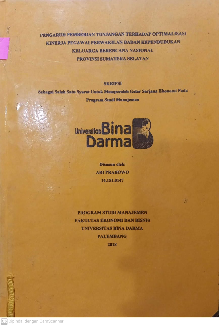 Cover PENGARUH PEMBERIAN TUNJANGAN TERHADAP OPTIMALISASI KINERJA PEGAWAI PERWAKILAN BADAN KEPENDUDUKAN KELUARGA BERENCANA NASIONAL PROVINSI SUMATERA SELATAN / ARI PRABOWO