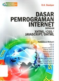 Cover DASAR PEMROGRAMAN INTERNET DENGAN XHTML/CSS/JAVASCRIPT/DHTML / R.H. Sianipar