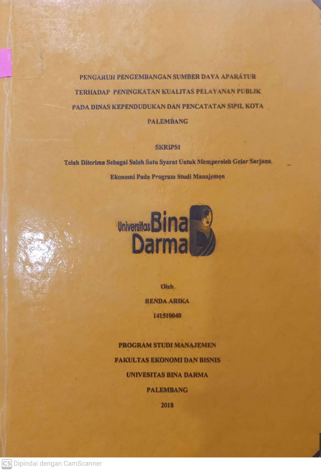 Cover PENGARUH PENGEMBANGAN SUMBER DAYA APARATUR TERHADAP PENINGKATAN KUALITAS PELAYANAN PUBLIK PADA DINAS KEPENDUDUKAN DAN PENCATATAN SIPIL KOTA PALEMBANG / RENDA ARIKA