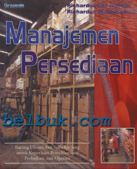 Cover MANAJEMEN PERSEDIAAN / Richardus Eko Indrajit ; Richardus Djokopranoto