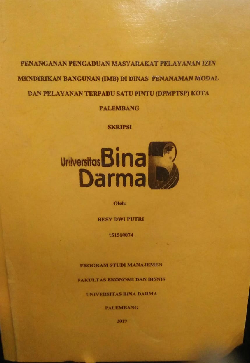 Cover PENANGANAN PENGADUAN MASYARAKAT PELAYANAN IZIN MENDIRIKAN BANGUNAN (IMB) DI DINAS PENANAMAN MODAL DAN PELAYANAN TERPADU SATU PINTU (DPMPTSP) KOTA PALEMBANG / Resy Dwi Putri