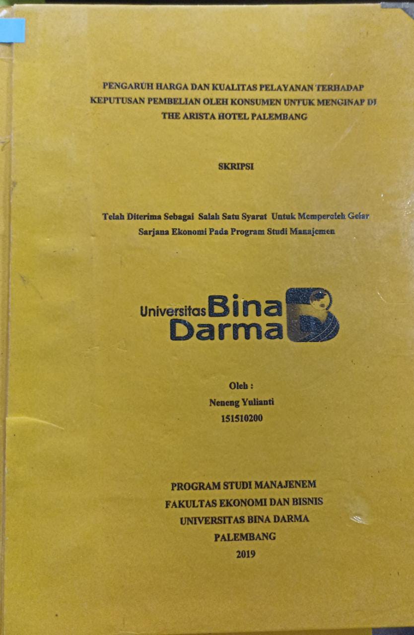 Cover PENGARUH HARGA DAN KUALITAS PELAYANAN TERHADAP KEPUTUSAN PEMBELIAN OLEH KONSUMEN UNTUK MENGINAP DI THE ARISTA HOTEL PALEMBANG / Neneng Yulianti
