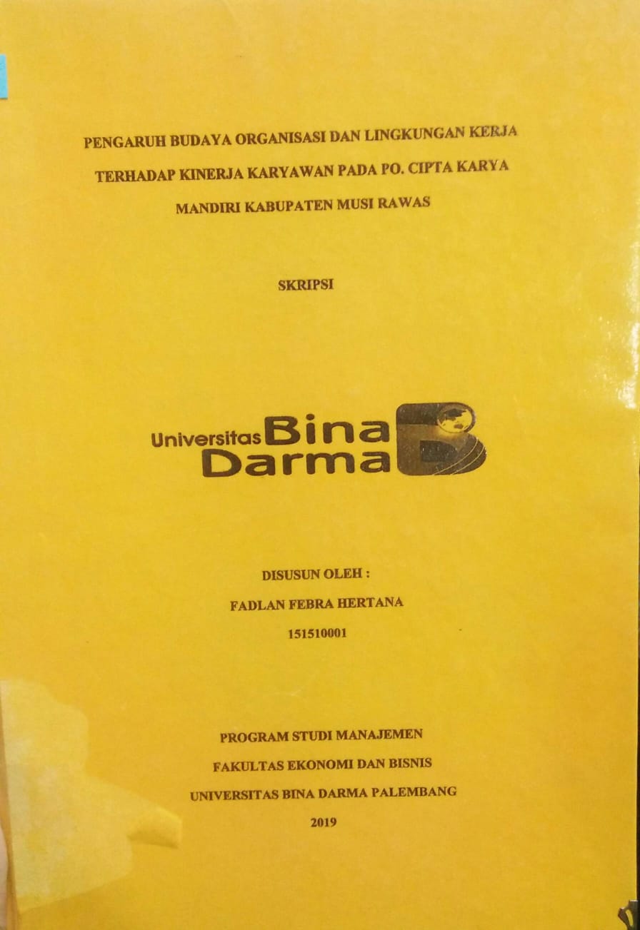Cover PENGARUH BUDAYA ORGANISASI DAN LINGKUNGAN KERJA TERHADAP KINERJA KARYAWAN PADA PO.CIPTA KARYA MANDIRI KABUPATEN MUSI RAWAS / Fadlan Febra Hertana