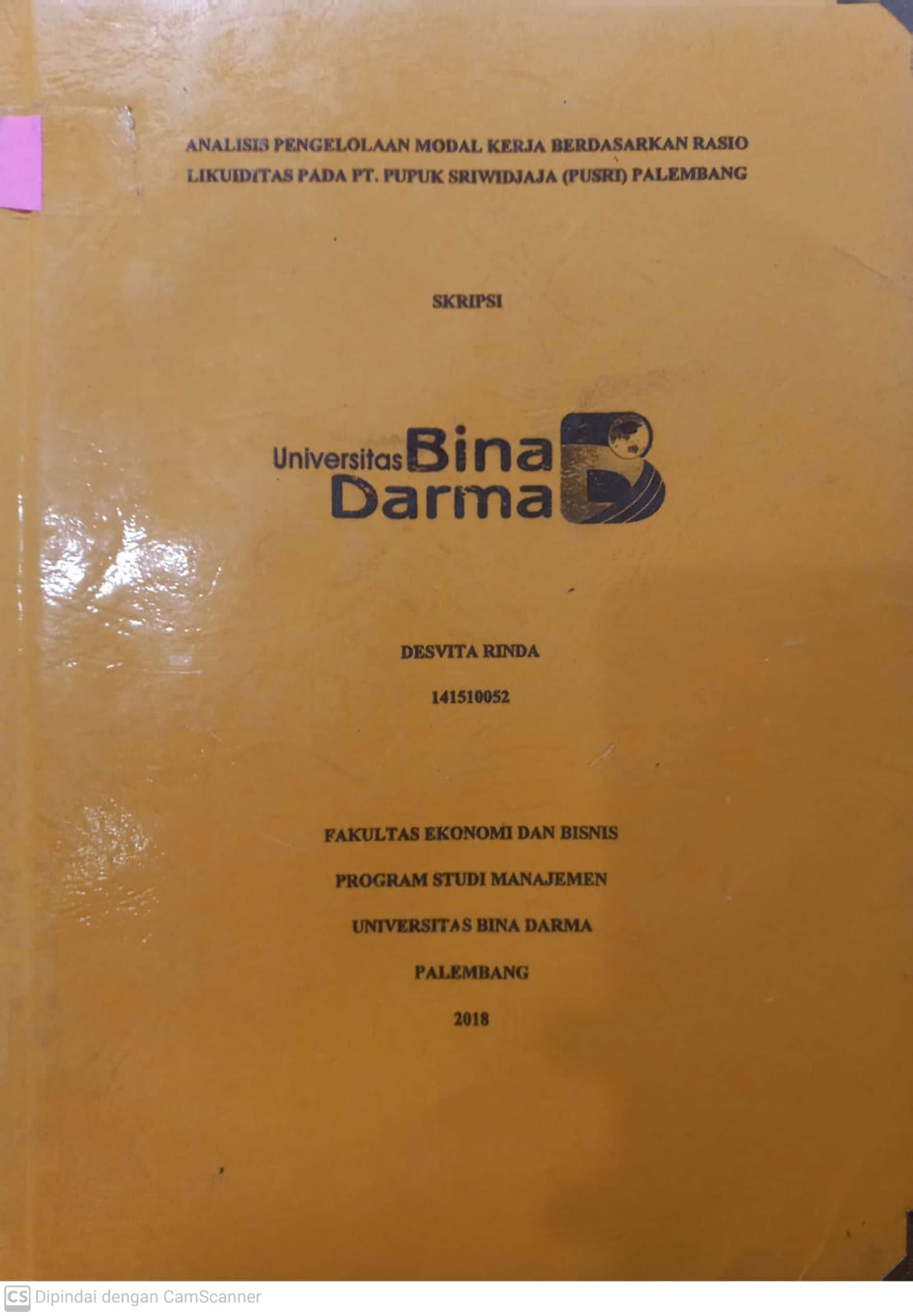 Cover ANALISIS PENGELOLAAN MODAL KERAJ BERDASARKAN RASIO LIKUDITAS PADA PT.PUPUK SRIWIDJAJA (PUSRI) PALEMBANG / DESVITA RINDA