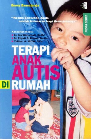 Cover TERAPI ANAK AUTIS DI RUMAH / Bonny Danuatmaja