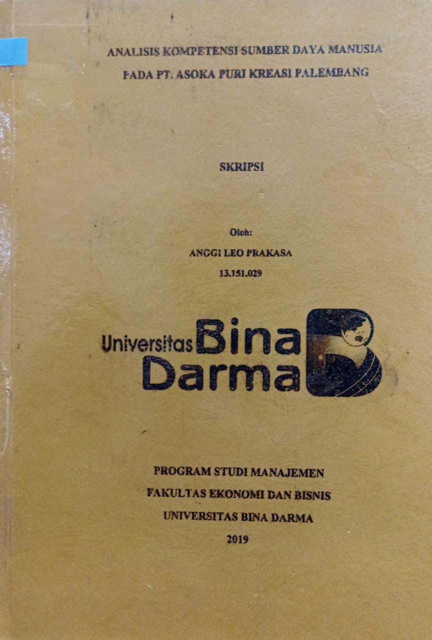 Cover ANALISIS KOMPETENSI SUMBER DAYA MANUSIA PADA PT.ASOKA PURI KREASI PALEMBANG / Anggi Leo Prakasa