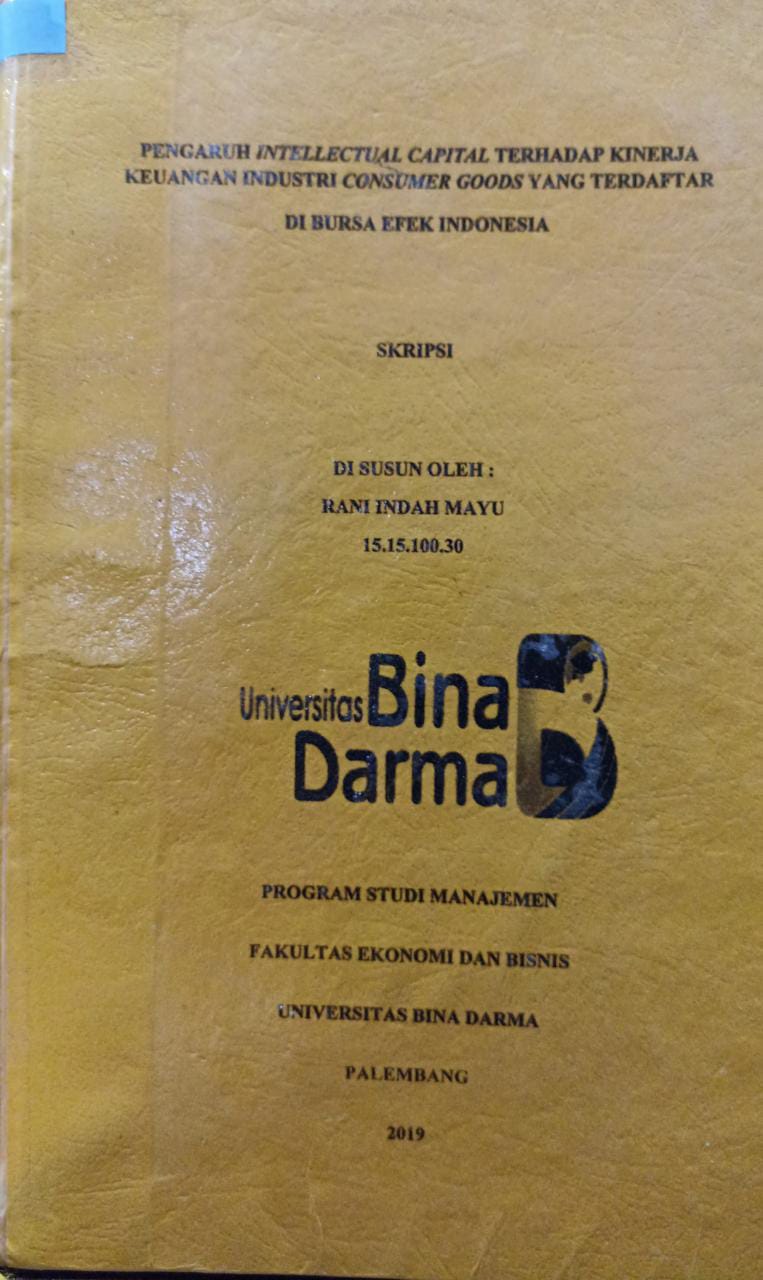 Cover PENGARUH INTELLECTUAL CAPITAL TERHADAP KINERJA KEUANGAN INDUSTRI CONSUMER YANG TERDAFTAR DI BURSA EFEK INDONESIA / Rani Indah Mayu