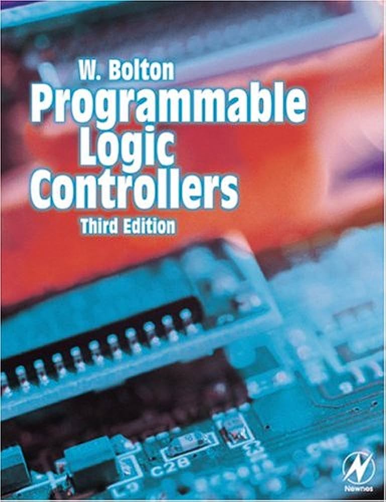 Cover PROGRAMMABLE LOGIC CONTROLLER (PLC) :  Sebuah Pengantar, Edisi Ketiga / William Bolton