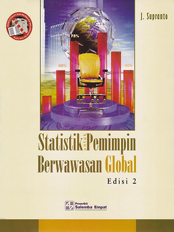 Cover STATISTIK UNTUK PEMIMPIN BERWAWASAN GLOBAL / J. Supranto