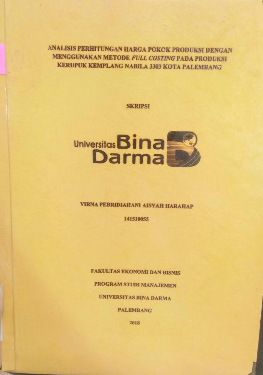 Cover ANALISIS PERHITUNGAN HARGA POKOK PROUKSI DENGAN MENGGUNAKAN METODE FULL COSTING PADA PRODUKSI KERUPUK KEMPLANG NABILA 3303 KOTA PALEMBANG / Virna Pebridiahani Aisyah Harahap