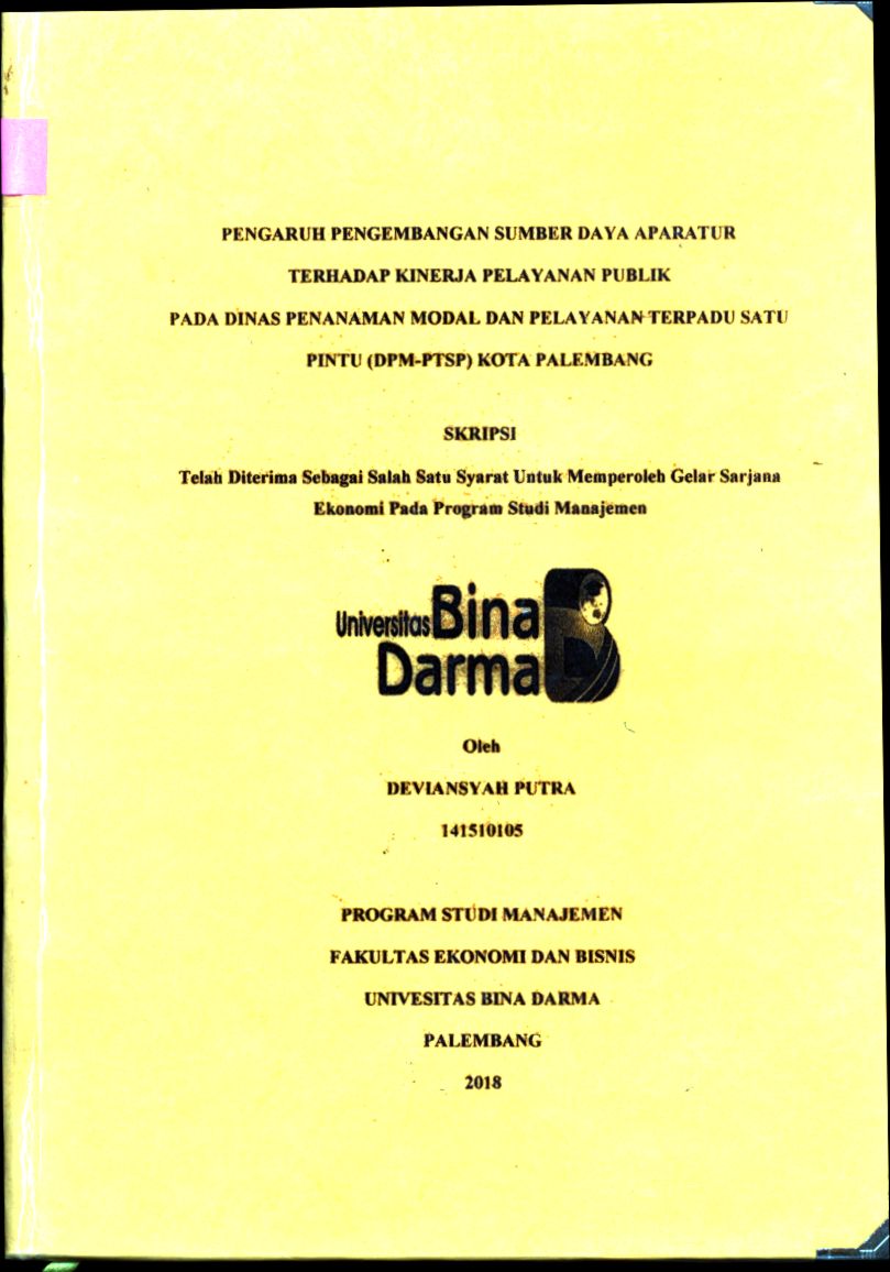 Cover PENGARUH PENGEMBANGAN SUMBER DAYA APARATUR TERHADAP KINERJA PELAYANAN PUBLIK PADA DINAS PENANAMAN MODAL DAN PELAYANAN TERPADU SATU PINTU (DPM-PTSP) KOTA PALEMBANG / DEVIANSYAH PUTRA