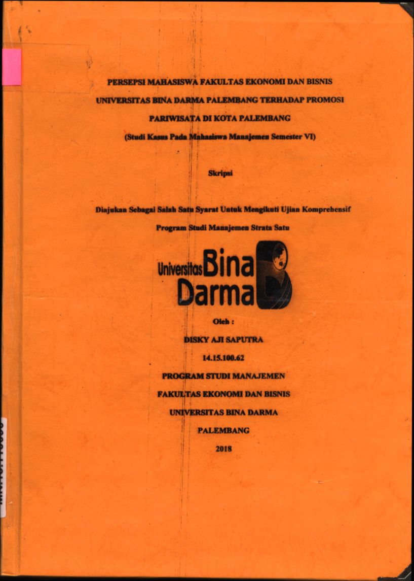 Cover PERSEPSI MAHASISWA FAKULTAS EKONOMI DAN BISNIS UNIVERSITAS BINA DARMA PALEMBANG TERHADAP PROMOSI PARIWISATA DI KOTA PALEMBANG :  STUDI KASUS : PADA MAHASISWA MANAJEMEN SEMESTER VI / DISKY AJI SAPUTRA