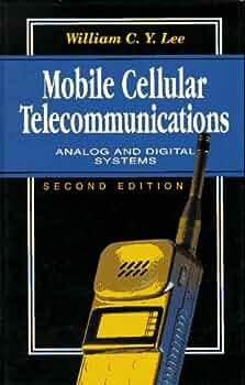 Cover MOBILE CELLULAR TELECOMMUNICATIONS :  Analog and Digital Systems / William C. Y. Lee
