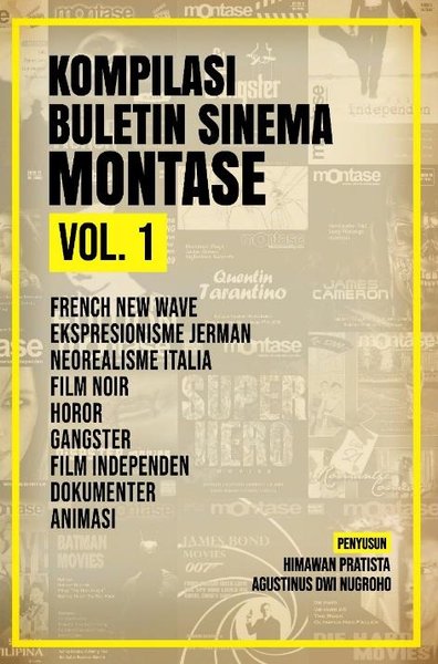 Cover KOMPILASI BULETIN FILM MONTASE VOL.1 / Himawan Pratista