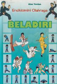 Cover ENSIKLOMINI OLAHRAGA :  Beladiri / Alan Yordan