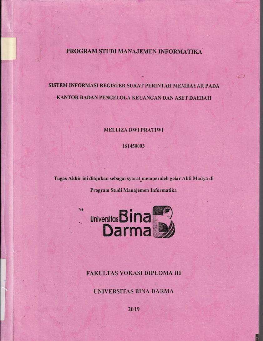 Cover SISTEM INFORMASI REGISTER SURAT PERINTAH MEMBAYAR PADA KANTOR BADAN PENGELOLA KEUANGAN DAN ASET DAERAH / Melliza Dwi Pratiwi